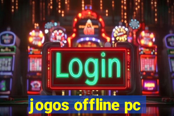 jogos offline pc